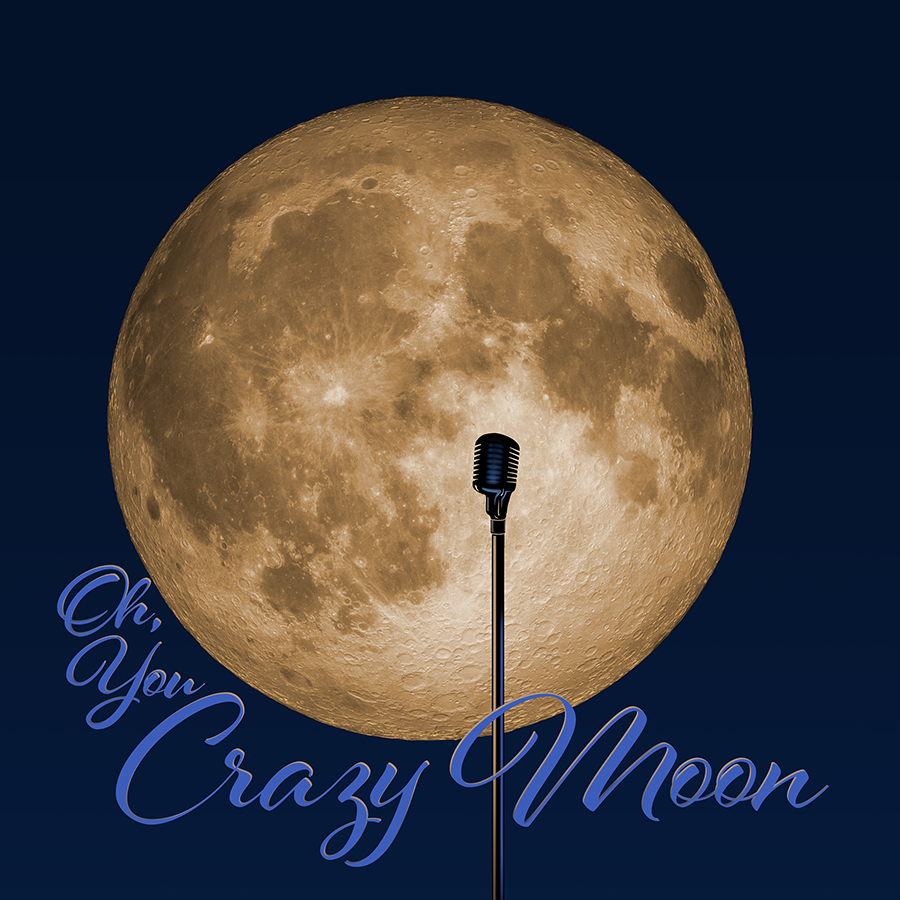 Oh You Crazy Moon